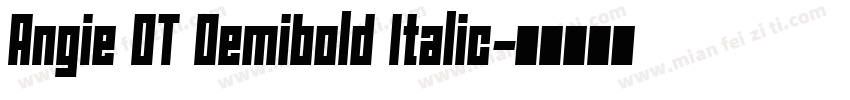 Angie OT Demibold Italic字体转换